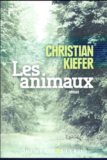 Couverture du livre « Les animaux » de Kiefer Christian aux éditions Albin Michel