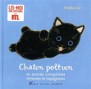 Couverture du livre « Chaton poltron et autres comptines rêveuses et tapageuses » de Amalia Low aux éditions Albin Michel