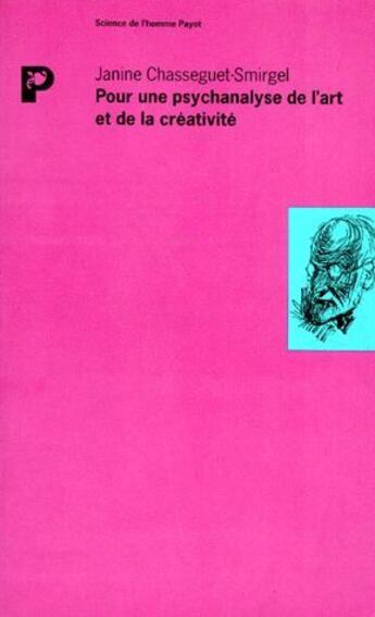 Couverture du livre « Pour Une Psychanalyste De L'Art » de Janine Chasseguet-Smirgel aux éditions Payot
