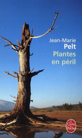 Couverture du livre « Plantes en péril » de Pelt-J.M aux éditions Le Livre De Poche