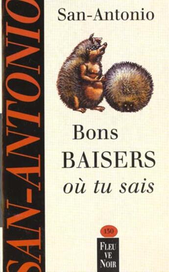 Couverture du livre « San-Antonio t.130 ; bons baisers où tu sais » de San-Antonio aux éditions Fleuve Editions