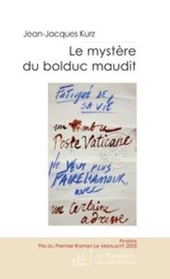 Couverture du livre « Le mystère du bolduc maudit » de Jean-Jacques Kurz aux éditions Le Manuscrit