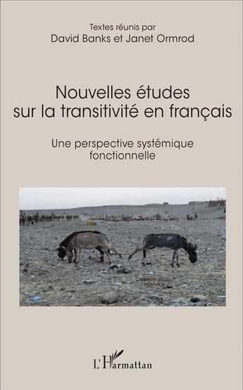 Couverture du livre « Nouvelles etudes sur la transitivite en francais - une perspective systemique fonctionnelle » de Ormrod/Banks aux éditions L'harmattan