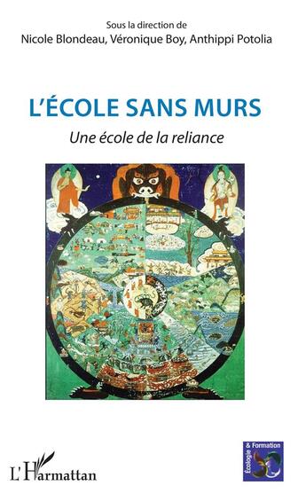 Couverture du livre « L'école sans murs ; une école de la reliance » de Nicole Blondeau et Veronique Boy et Anthippi Potolia aux éditions L'harmattan