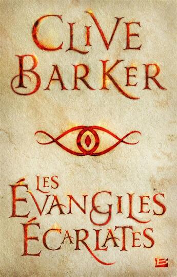 Couverture du livre « Les évangiles écarlates » de Clive Barker aux éditions Bragelonne