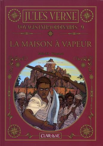 Couverture du livre « Les voyages extraordinaires de Jules Verne T.9 ; la maison à vapeur t.3 ; vengeance » de Nicolai Pinheiro et Samuel Figuiere aux éditions Clair De Lune