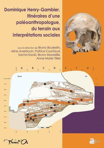 Couverture du livre « Dominique Henry-Gambier. Itinéraires d'une paléoanthropologue, du terrain aux interprétations sociales » de Bruno Boulestin et Collectif aux éditions Ausonius