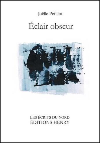 Couverture du livre « Éclair obscur » de Joelle Petillot aux éditions Editions Henry