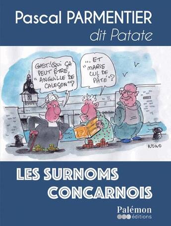 Couverture du livre « Les surnoms concarnois » de Pascal Parmentier aux éditions Palemon