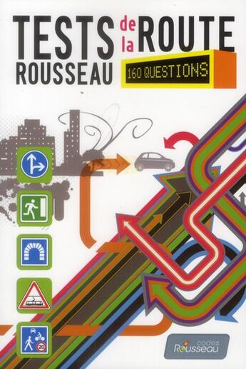 Couverture du livre « Test Rousseau de la route (édition 2013) » de  aux éditions Codes Rousseau