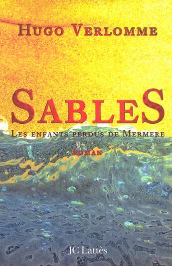 Couverture du livre « Sables » de Hugo Verlomme aux éditions Lattes