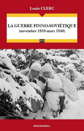 Couverture du livre « La guerre finno-soviétique de 1939-1940 » de Louis Clerc aux éditions Economica