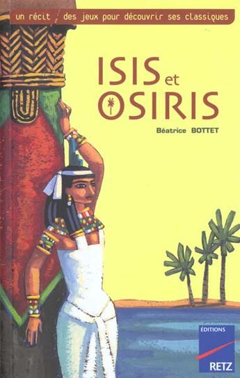 Couverture du livre « Isis et Osiris » de B Bottet aux éditions Retz