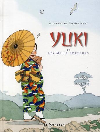 Couverture du livre « Yuki et les mille porteurs » de Whelan/Nascimbene aux éditions Le Sorbier