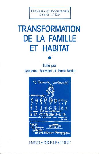 Couverture du livre « Transformation de la famille et habitat » de Catherine Bonvalet aux éditions Ined