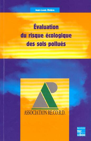 Couverture du livre « Evaluation du risque ecologique des sols pollues » de  aux éditions Tec Et Doc