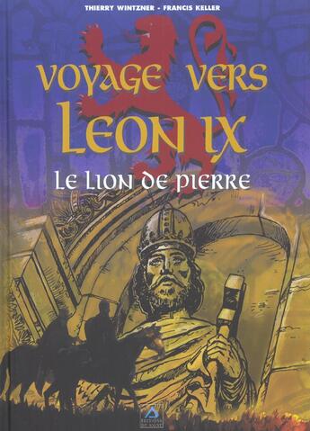 Couverture du livre « Voyage vers leon IX ; le lion de pierre » de T. Wintzner aux éditions Signe