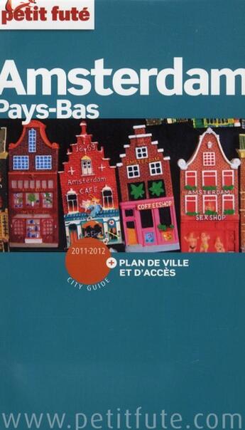 Couverture du livre « GUIDE PETIT FUTE ; CITY GUIDE ; Amsterdam (édition 2011) » de  aux éditions Le Petit Fute