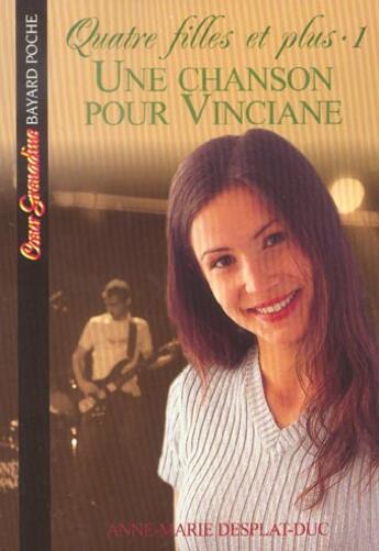 Couverture du livre « Quatre filles et plus t.1 ; une chanson pour Vinciane » de Desplat-Duc Am aux éditions Bayard Jeunesse