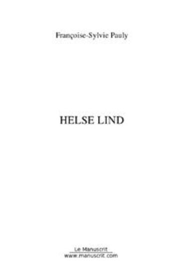 Couverture du livre « Helse lind » de Pauly F-S. aux éditions Le Manuscrit