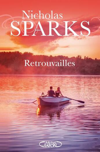 Couverture du livre « Retrouvailles » de Nicholas Sparks aux éditions Michel Lafon