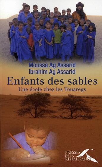 Couverture du livre « Enfants des sables » de Ag Assarid aux éditions Presses De La Renaissance