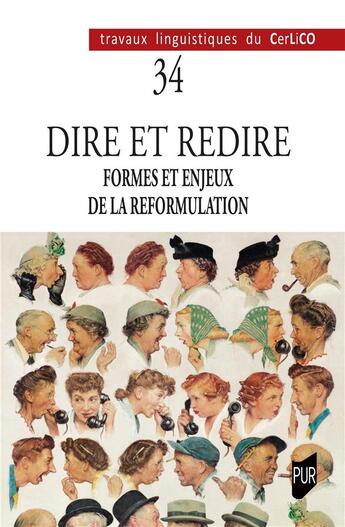 Couverture du livre « Dire et redire I : Formes et enjeux de la reformulation » de Sophie Anquetil et Cindy Lefebvre Scodeller et Régis Mauroy et Olivier Polge aux éditions Pu De Rennes