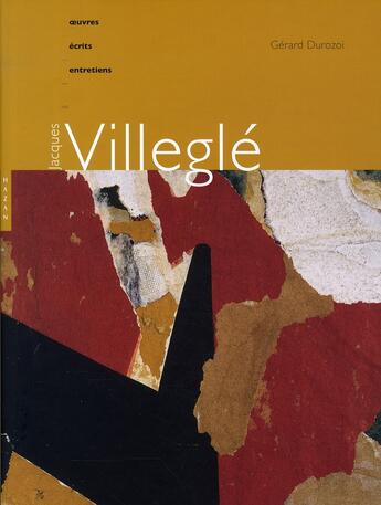 Couverture du livre « Jacques Villeglé » de Gerard Durozoi aux éditions Hazan