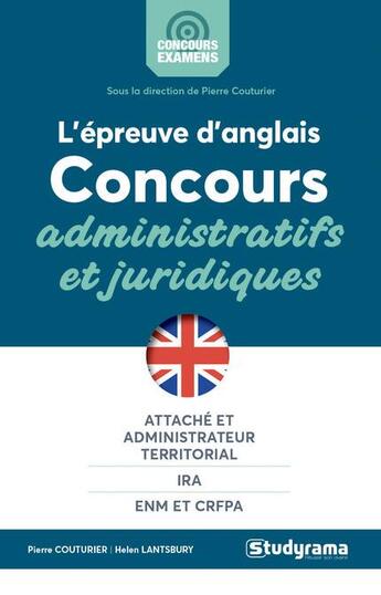 Couverture du livre « L'épreuve d'anglais ; concours administratifs et juridiques » de Pierre Couturier et Helen Lantsbury aux éditions Studyrama