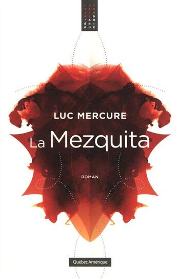 Couverture du livre « La mezquita » de Luc Mercure aux éditions Quebec Amerique