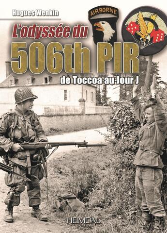 Couverture du livre « L'ODYSSEE DU 506TH PIR : DE TOCCOA AU JOUR J » de Hugues Wenkin aux éditions Heimdal