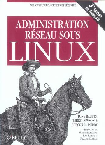 Couverture du livre « Administration reseau sous linux - 3e edition (3e édition) » de Bautts/Dawson/Purdy aux éditions Ellipses