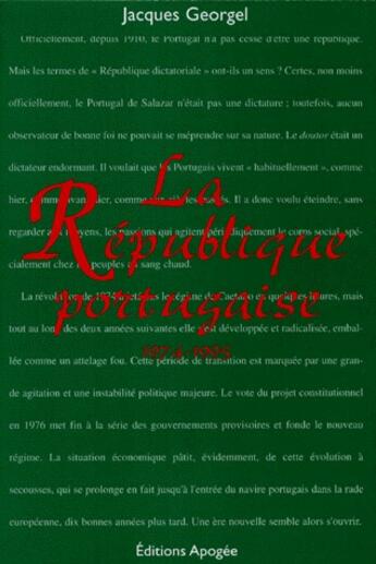 Couverture du livre « La république portugaise (1974-1995 ) » de Jacques Georgel aux éditions Apogee