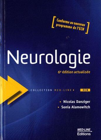 Couverture du livre « Neurologie (6e édition) » de Nicolas Danziger et Sonia Alamowitch aux éditions Med-line