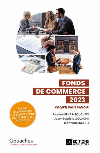 Couverture du livre « Fonds de commerce (édition 2023) » de Jean-Baptiste Gouache et Martine Behar-Touchais et Stephane Ingold aux éditions Editions Legislatives