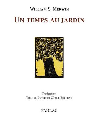 Couverture du livre « Un temps au jardin » de William S. Merwin aux éditions Pierre Fanlac