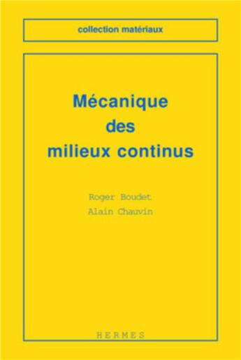 Couverture du livre « Mécanique des milieux continus » de Boudet aux éditions Hermes Science Publications