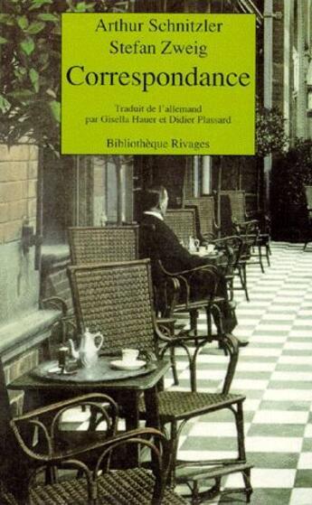 Couverture du livre « Correspondance » de Stefan Zweig et Arthur Schnitzler aux éditions Rivages