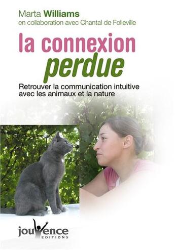 Couverture du livre « La connexion perdue » de Williams Martha aux éditions Jouvence