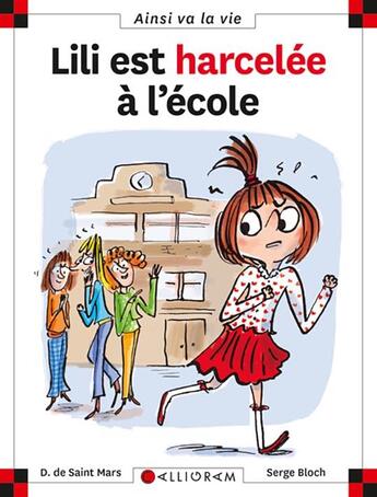 Couverture du livre « Lili est harcelée à l'école » de Serge Bloch et Dominique De Saint-Mars aux éditions Calligram