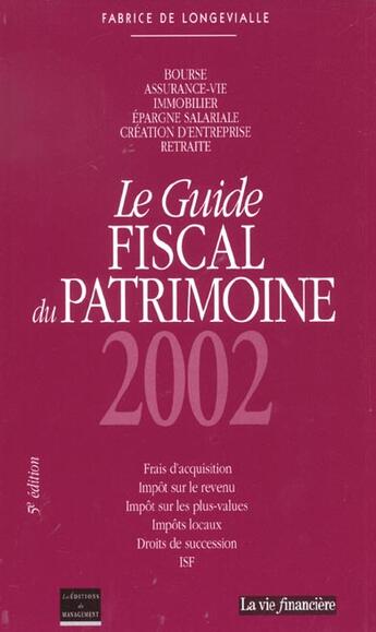 Couverture du livre « Guide Fiscal Du Patrimoine ; 5e Edition » de Fabrice De Longevialle aux éditions Management