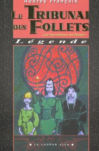 Couverture du livre « Le Tribunal Des Follets » de Caza et Audrey Francaix aux éditions Degliame