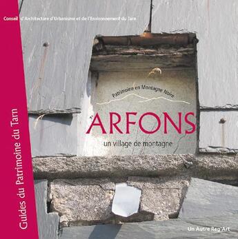 Couverture du livre « Arfons » de Conseil Architecture aux éditions Autre Reg'art