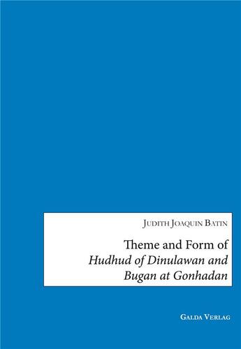 Couverture du livre « Theme and form of hudhud of dinulawan and bugan at gonhadan » de Batin Judith Joaquin aux éditions Galda Verlag