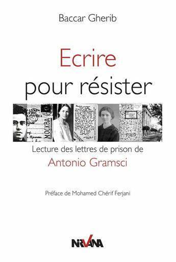 Couverture du livre « Ecrire pour résister » de Gherib Baccar aux éditions Nirvana