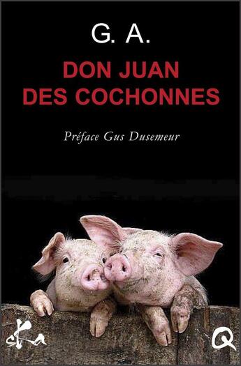 Couverture du livre « Don Juan des cochonnes » de G. A. aux éditions Ska