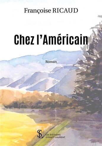 Couverture du livre « Chez l'americain » de Ricaud Francoise aux éditions Sydney Laurent