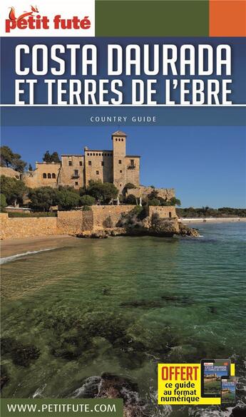 Couverture du livre « GUIDE PETIT FUTE ; COUNTRY GUIDE ; Costa Daurada et terres de l'Ebre (édition 2017) » de  aux éditions Le Petit Fute