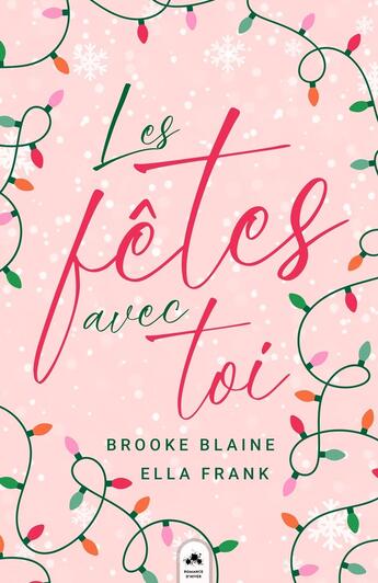 Couverture du livre « Les fêtes avec toi » de Ella Frank et Brooke Blaine aux éditions Mxm Bookmark