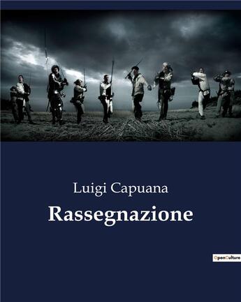 Couverture du livre « Rassegnazione » de Luigi Capuana aux éditions Culturea